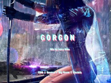 EP 36 | GORGON | EDM & Bounce & Electric