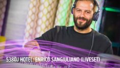 Enrico Sangiuliano | Liveset | 538DJ Hotel 2016