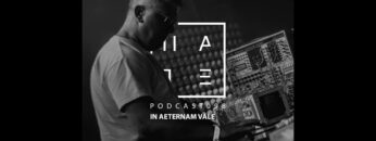 In Aeternam Vale – HATE Podcast 098 (26th August 2018)