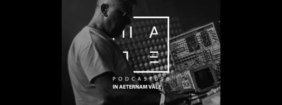 In Aeternam Vale – HATE Podcast 098 (26th August 2018)