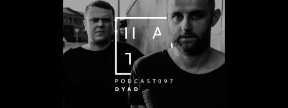 Dyad – HATE Podcast 097 (19th of August 2018)