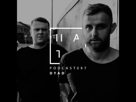 Dyad – HATE Podcast 097 (19th of August 2018)