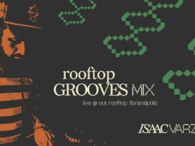 rooftop GROOVES mix • DISCO, HOUSE & GLOBAL GROOVES •