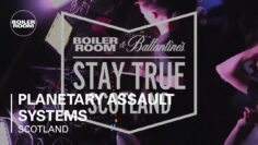 Planetary Assault Systems Boiler Room & Ballantine’s Stay True Scotland