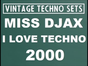 MISS DJAX I LOVE TECHNO 2000