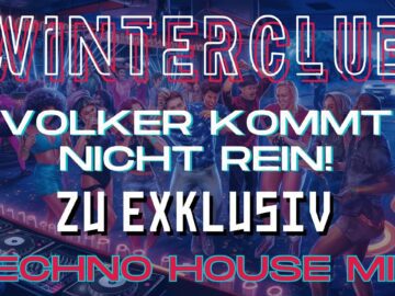 TECHNO HOUSE MELODIC ᵐⁱˣ ˢᵉᵗ ‹|› Volker kommt nicht rein ‹|› WINTERCLUB mit DJ SCHIEMAN