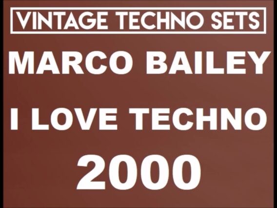 MARCO BAILEY I LOVE TECHNO 2000 BELGIUM