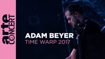 Adam Beyer – Time Warp 2017 (Full Set HiRes) –