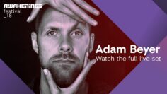 Awakenings Festival 2018 Sunday – Liveset Adam Beyer @ Area