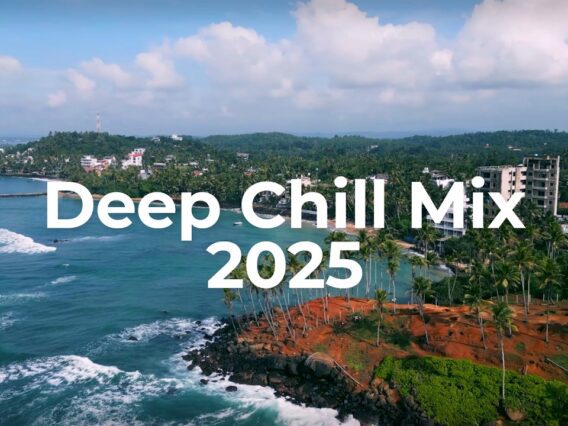 Deep Chill Mix 2025 🌴 Chillout Mix