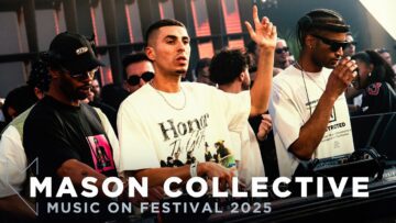 MASON COLLECTIVE at MUSIC ON FESTIVAL 2025 • AMSTERDAM