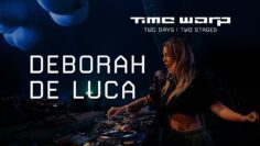 Deborah De Luca Live at Time Warp – 2D2S [DE]
